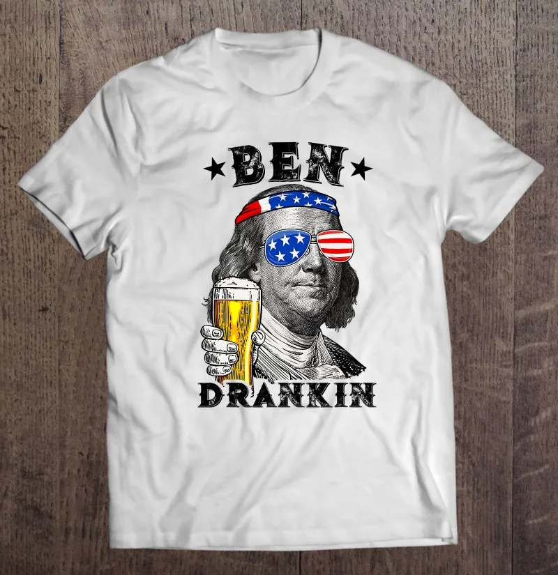 

Ben Drankin Benjamin Franklin Funny Drink Beer 4Th Of July Men T-Shirts Top Kawaii Men Shirt Anime T-Shirt Tshirt Cotton Men