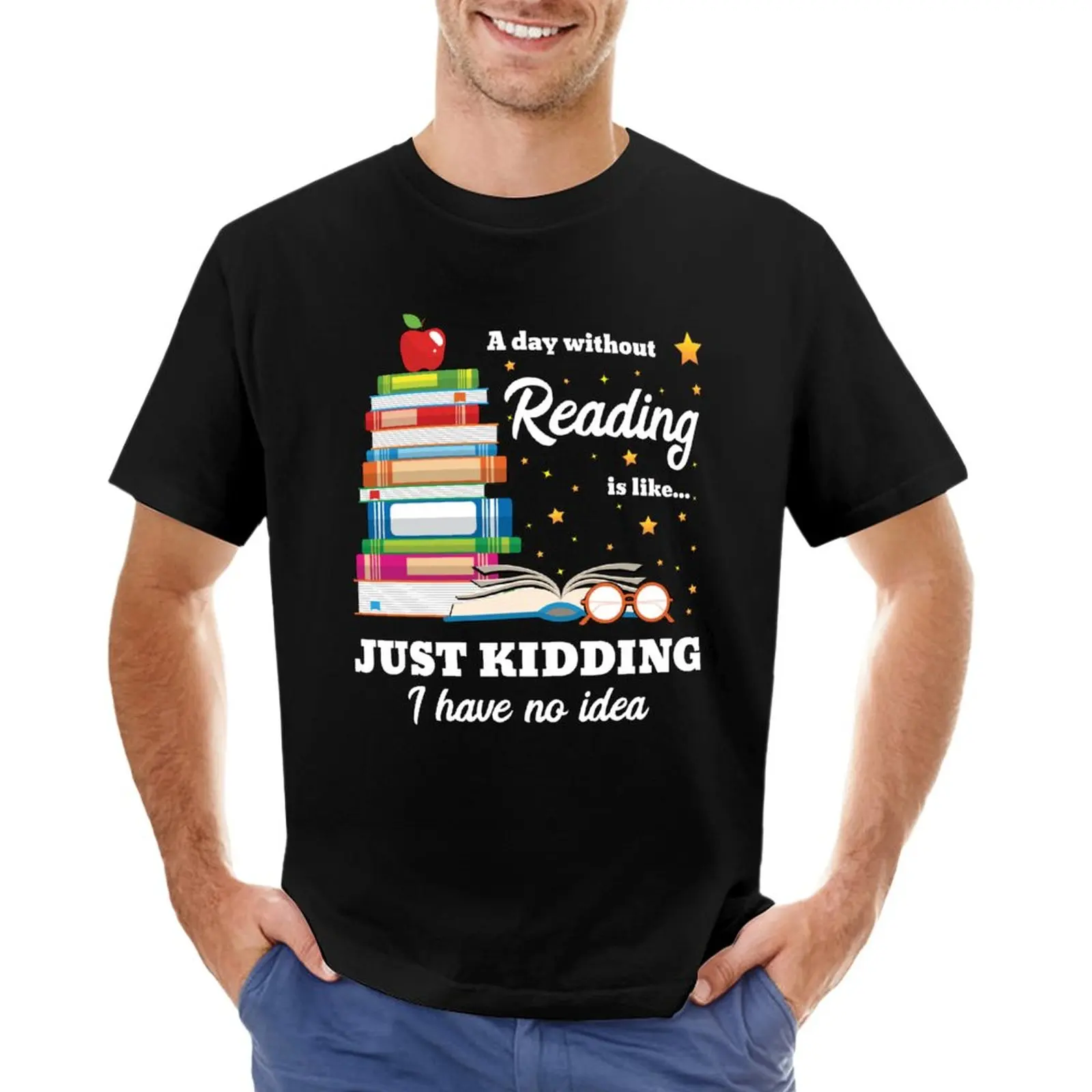 

A Day Without Reading Shirt T-Shirt summer tops customs design your own funnys heavyweights mens graphic t-shirts big and tall