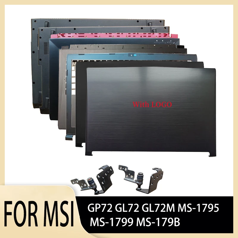 NEW For MSI GP72 GL72 GL72M MS-1795 MS-1799 MS-179B Laptop LCD Back Cover/Front Bezel/Hinges/Palmrest/Bottom Case Plastic
NEW For MSI GP72 GL72 GL72M MS-1795 MS-1799 MS-179B Laptop LCD Back Cover/Front Bezel/Hinges/Palmrest/Bottom Case Plastic