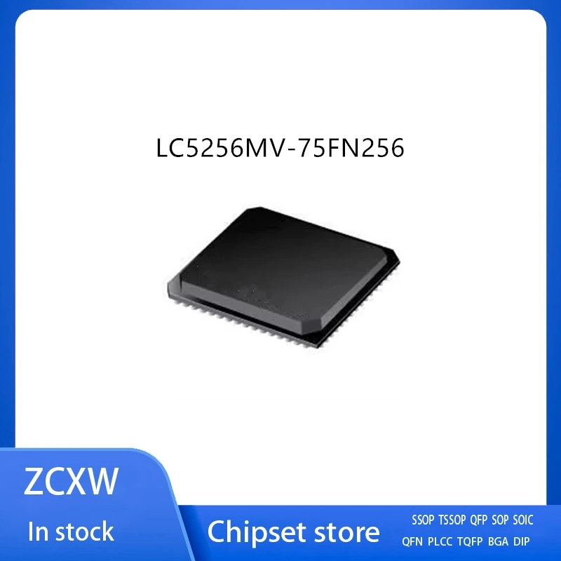 2Pcs/Lot LC5256MV-75FN256 BGA256
2Pcs/Lot LC5256MV-75FN256 BGA256