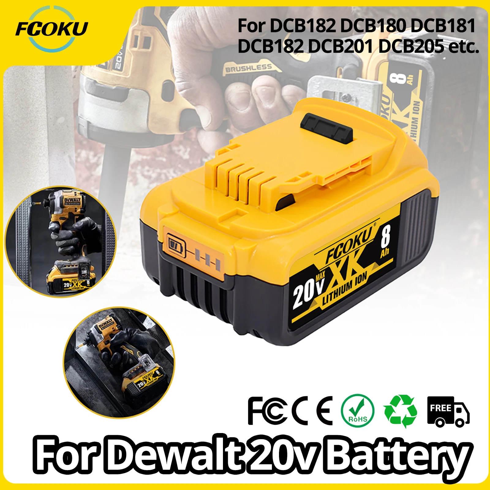 Original DCB200 20V 8000mAh Lithium Replacement Battery For Dewalt 18V DCB200 DCB182 DCB180 DCB181 DCB182 DCB201 DBC204 DCB206
Original DCB200 20V 8000mAh Lithium Replacement Battery For Dewalt 18V DCB200 DCB182 DCB180 DCB181 DCB182 DCB201 DBC204 DCB206