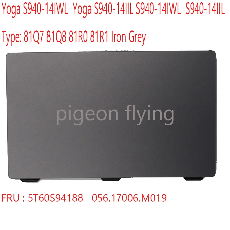 S940-14 Touchpad 5T60S94188 056.17006.M019 For lenovo Yoga S940-14IWL Yoga S940-14IIL S940-14IWL S940-14IIL 81Q7 81Q8 81R0 81R1
S940-14 Touchpad 5T60S94188 056.17006.M019 For lenovo Yoga S940-14IWL Yoga S940-14IIL S940-14IWL S940-14IIL 81Q7 81Q8 81R0 81R1
