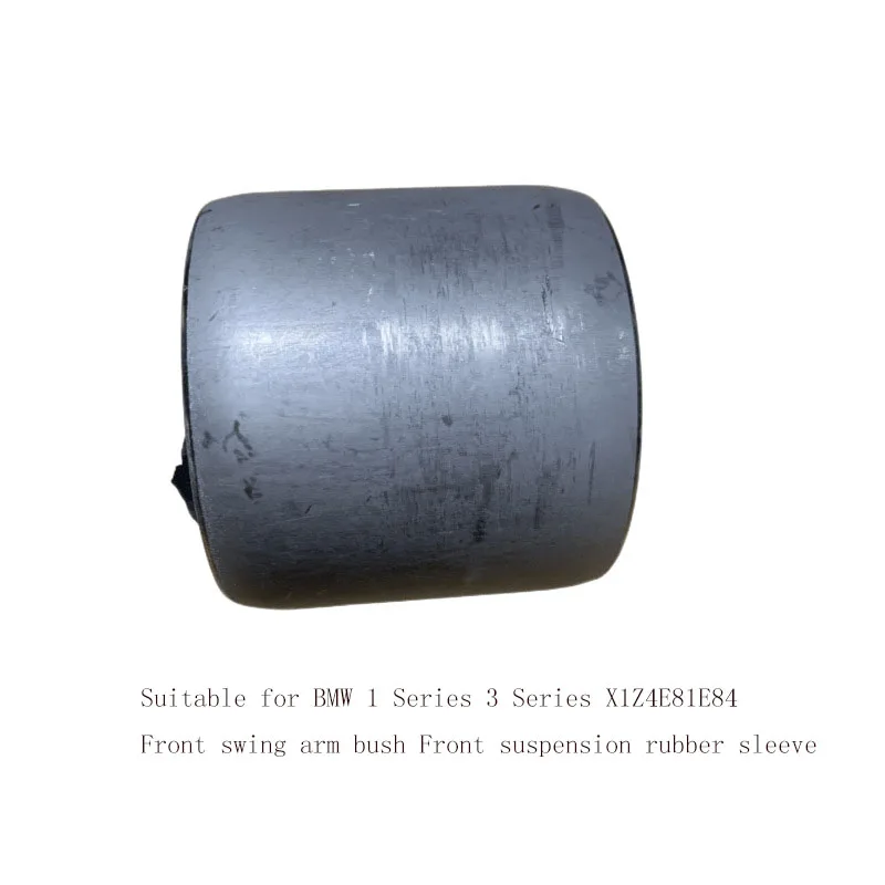 For BMW 1 Series 3 Series X1Z4E81E84 Front Swing Arm Bushing Front Suspension Rubber Sleeve 31126768818
For BMW 1 Series 3 Series X1Z4E81E84 Front Swing Arm Bushing Front Suspension Rubber Sleeve 31126768818