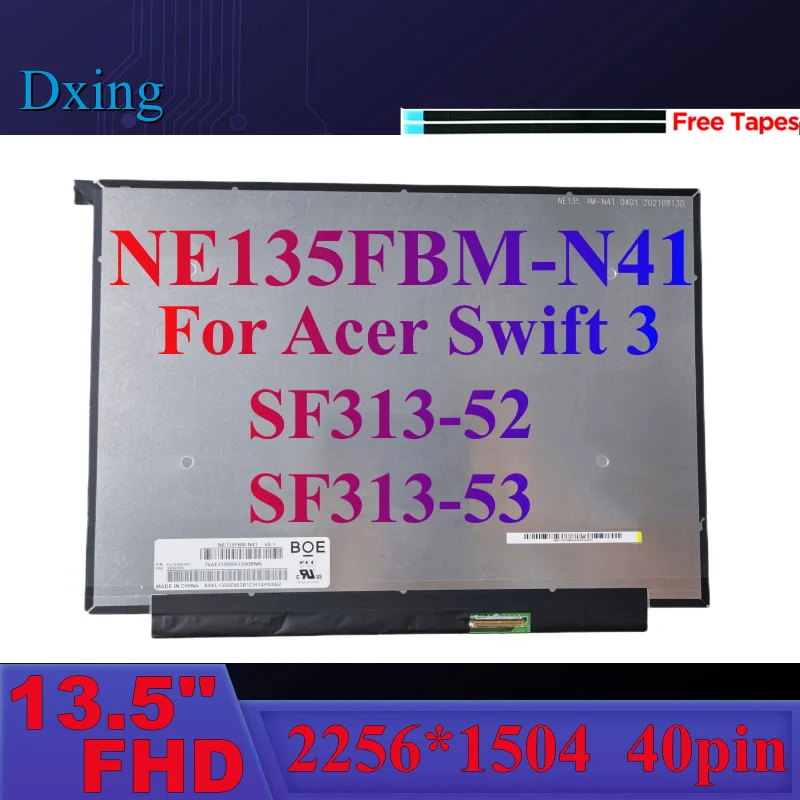 

13.5" For Acer Swift 3 SF313-52 SF313-53 Laptop Display LCD LED Screen NE135FBM-N41 V8.1 2256x1504 IPS 40pin