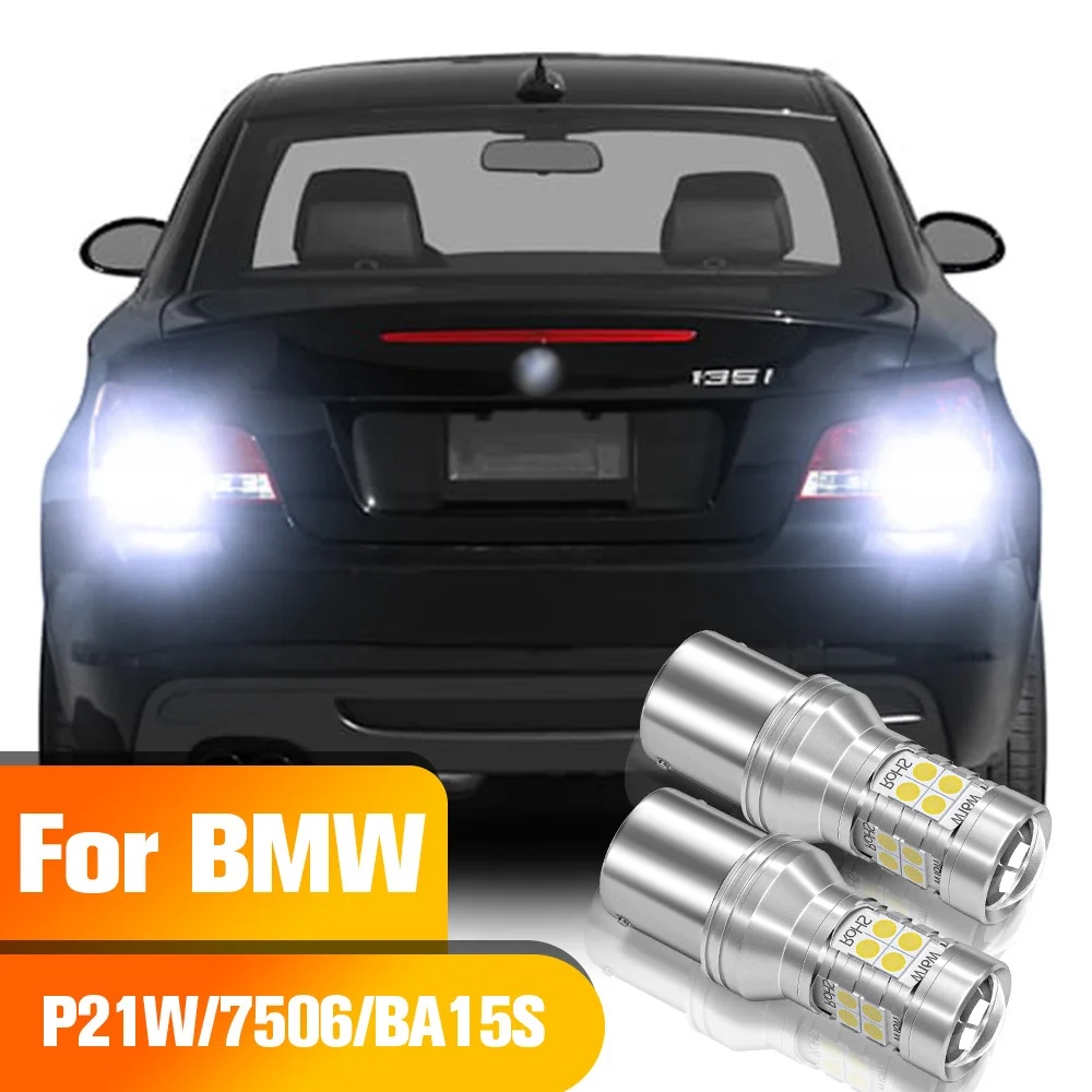 

Reverse Light 2pcs LED Backup Bulb P21W BA15S For BMW E87 F20 F21 F45 F46 F23 F22 F87 E46 F30 F80 E36 E46 F34 F31 E90 E91 E39