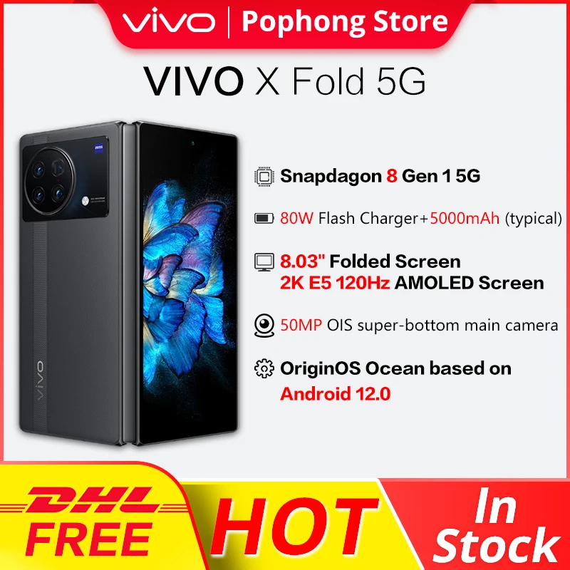 DHL Free VIVO X Fold 5G MobilePhone 8.03'' Folded Screen 2K E5 120Hz AMOLED Snapdagon 8 Gen 1 Octa Core 66W SuperCharge NFC
DHL Free VIVO X Fold 5G MobilePhone 8.03'' Folded Screen 2K E5 120Hz AMOLED Snapdagon 8 Gen 1 Octa Core 66W SuperCharge NFC