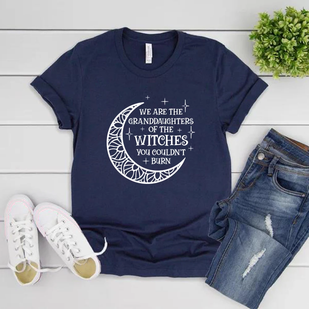 

We Are The Granddaughters of The Witches You Could Not Burn Tshirt Salem Witch T Shirt Witchy Clothing Mystic Tee Halloween Tops