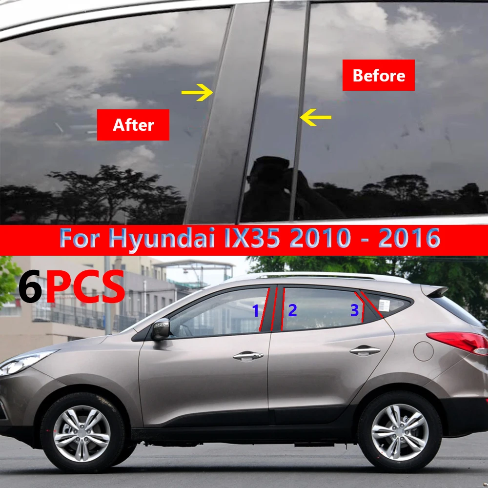 

6Pcs Car Pillar Posts Window Molding Cover Trims Glossy Black Stickers for Hyundai IX35 2010 2011 2012 2013 2014 2015 2016