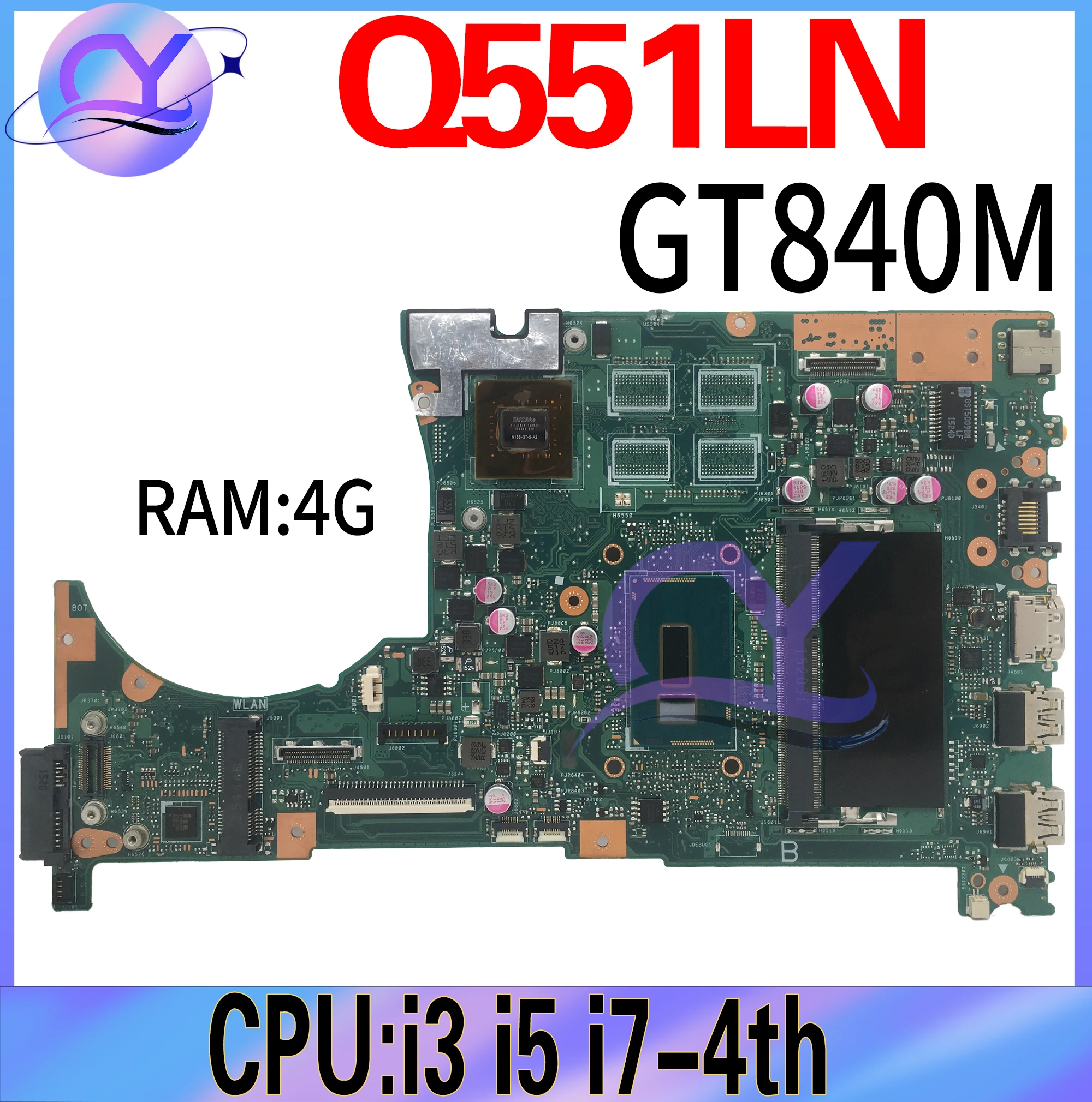 

Q551LN Mainboard For ASUS Vivobook Q551L Q551 Q551LB Laptop Motherboard I3 I5 I7-4th GT840M RAM/4GB 100% Working Well