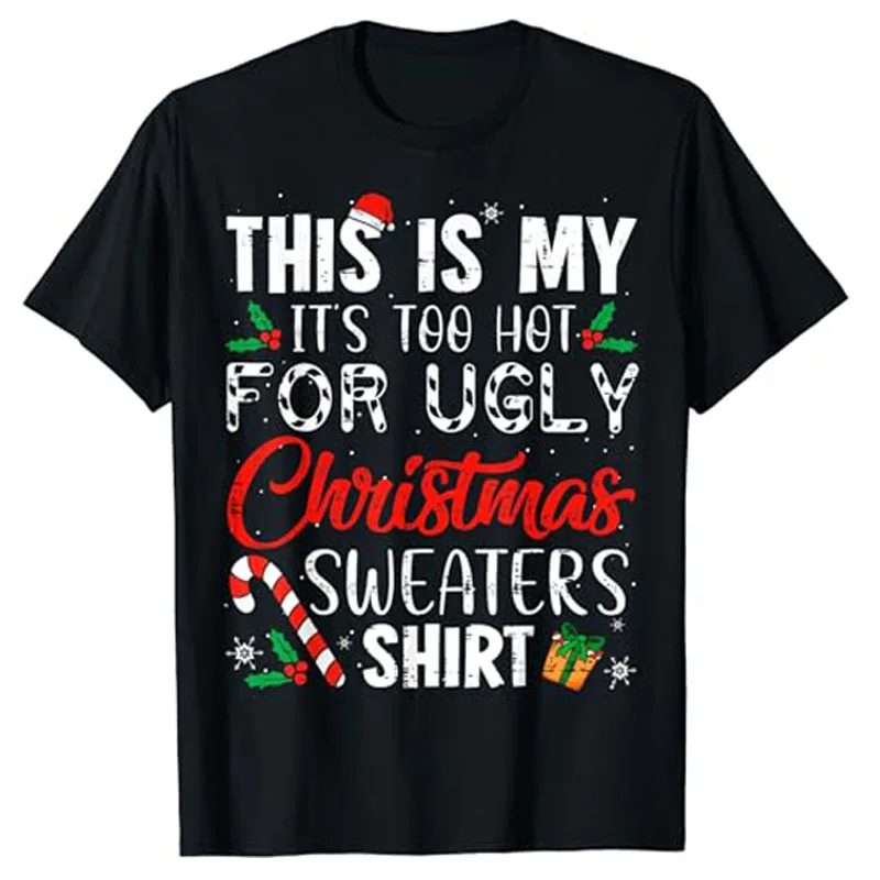

Это моя слишком популярная для уродливых рождественских свитеров футболка Рождественский костюм Подарки высказывающие Графические футболки топы Семейные подходящие наряды