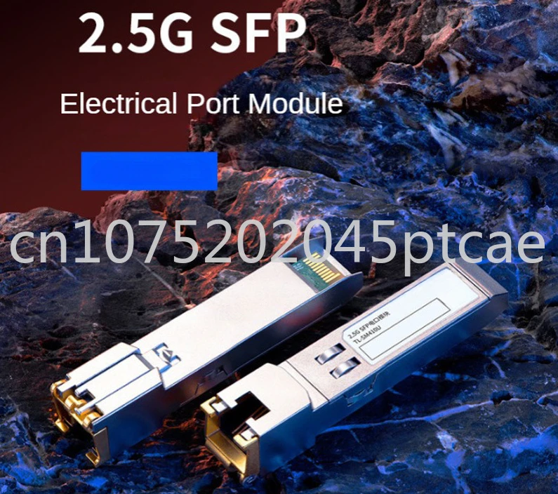 2500Mbps SFP 2.5 sfp to RJ45 2.5 Gigabit 10G Module 2.5gbps Transceiver Switch Optical Module Optical Transceiver
2500Mbps SFP 2.5 sfp to RJ45 2.5 Gigabit 10G Module 2.5gbps Transceiver Switch Optical Module Optical Transceiver