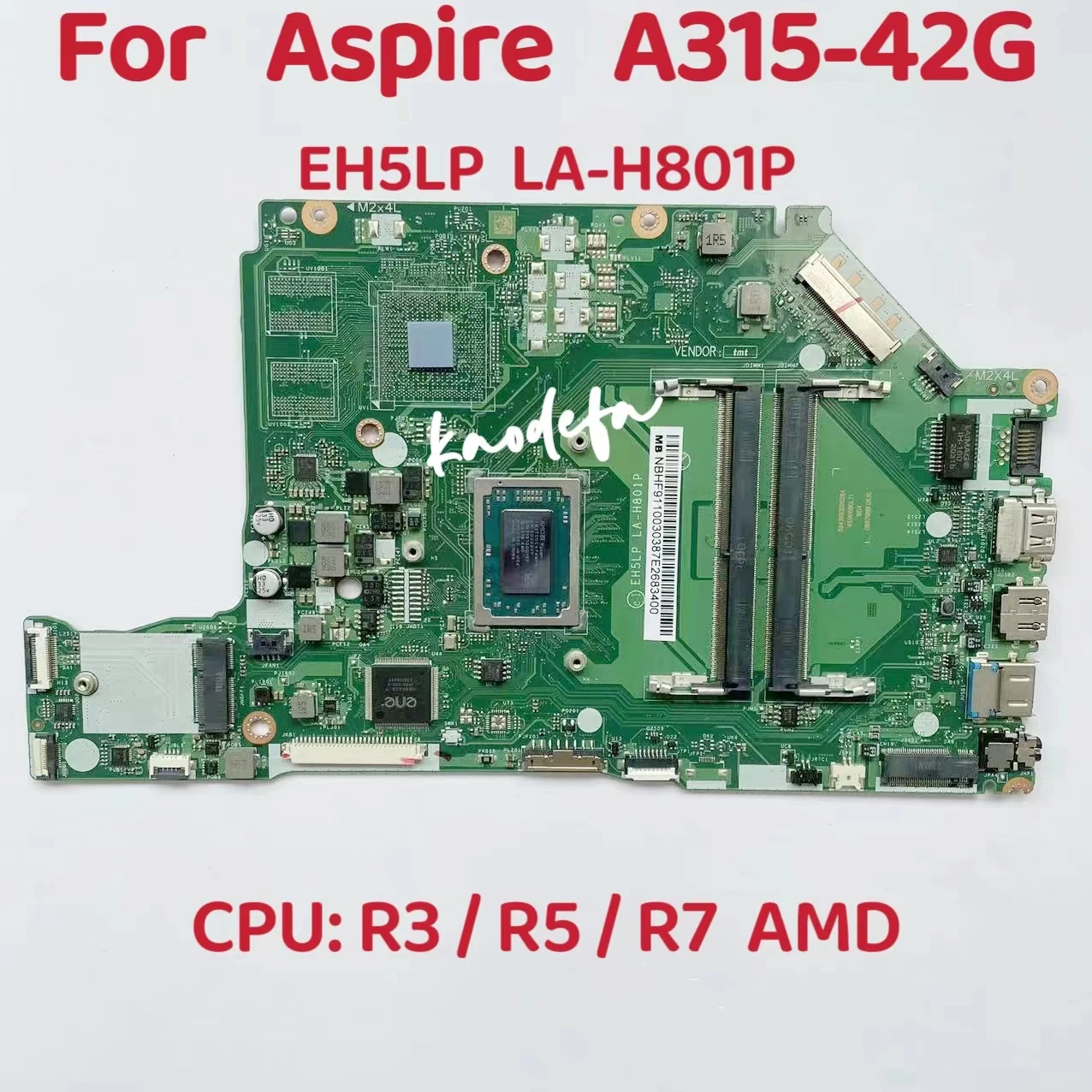 

LA-H801P For Acer Aspire A315-42 A515-43 A315-42G A515-43 Laptop Motherboard CPU: R3-3200 R5-3500 R7-3700 ADM DDR4 100% Test OK