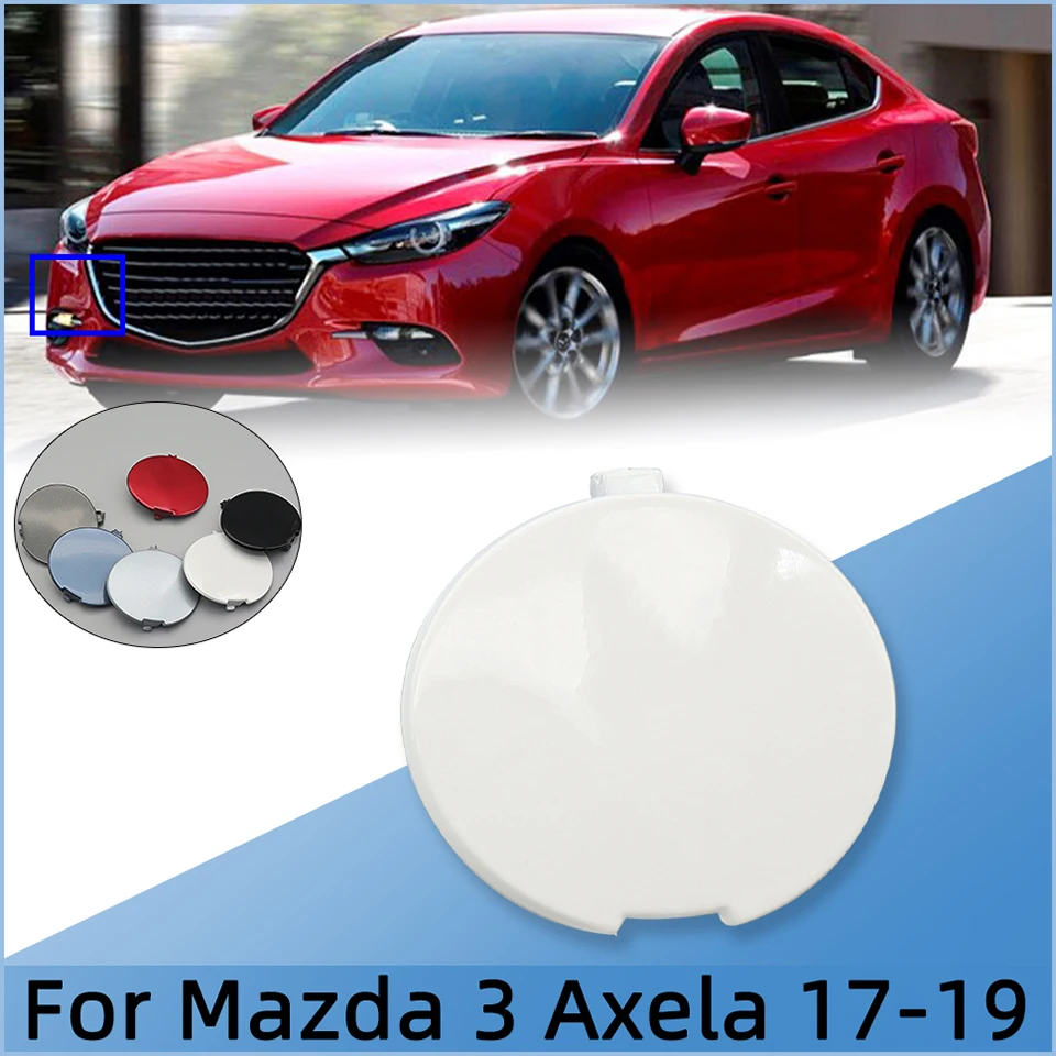 

Car Accessories Front Bumper Towing Hook Cover Lid For Mazda 3 Axela Sedan 2017 2018 2019 Tow Hook Eye Hauling Trailer Cap Trim