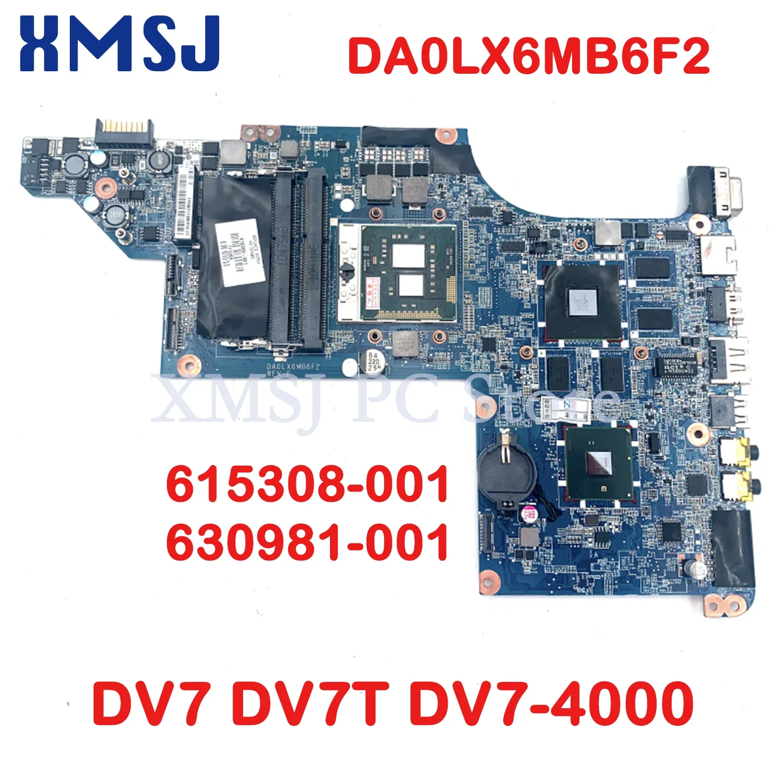 

XMSJ For HP Pavilion DV7 DV7T DV7-4000 Laptop Motherboard 615308-001 630981-001 DA0LX6MB6F2 HD5650M GPU HM55 DDR3 F1ree CPU
