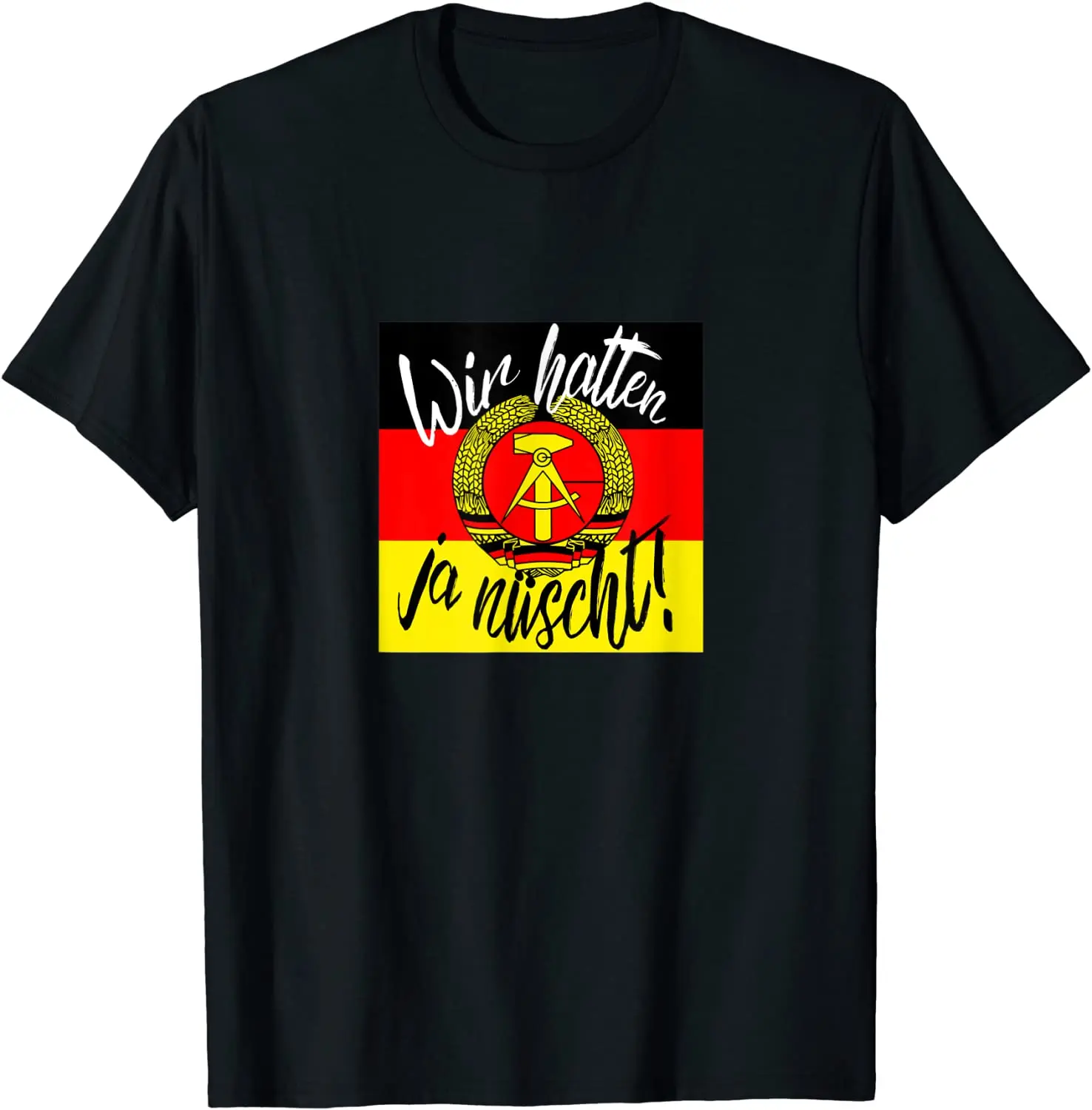 DDR Ossi Wir Hatten Ja Nix - Wir Hatten Ja Nuhnt T-Shirt. Summer Cotton Short Sleeve O-Neck Mens T Shirt New S-3XL
DDR Ossi Wir Hatten Ja Nix - Wir Hatten Ja Nuhnt T-Shirt. Summer Cotton Short Sleeve O-Neck Mens T Shirt New S-3XL