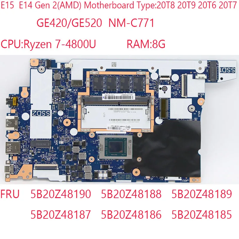 E15 Motherboard NM-C771 5B20Z48190 5B20Z48188 5B20Z48187 5B20Z48186 For Thinkpad E15 E14 Motherboard 20T8 20T9 20T6 20T7 4800U8G 
E15 Motherboard NM-C771 5B20Z48190 5B20Z48188 5B20Z48187 5B20Z48186 For Thinkpad E15 E14 Motherboard 20T8 20T9 20T6 20T7 4800U8G