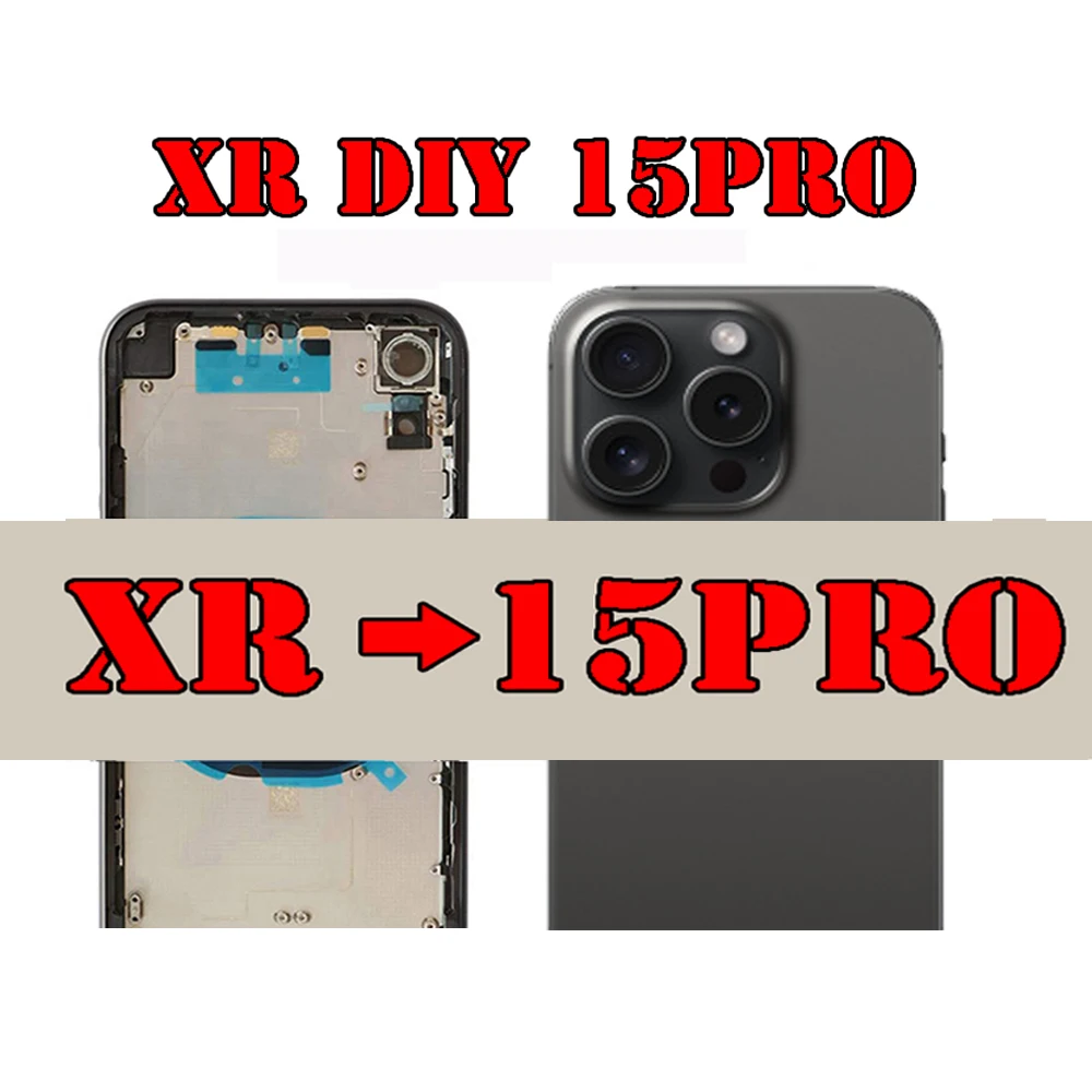DIY Back Shell For iPhone Xr to 15 Pro Back Cover Housing For XR To 15 Pro Back Housing XR Up To 15 Pro Free Gift Free Shipping
DIY Back Shell For iPhone Xr to 15 Pro Back Cover Housing For XR To 15 Pro Back Housing XR Up To 15 Pro Free Gift Free Shipping