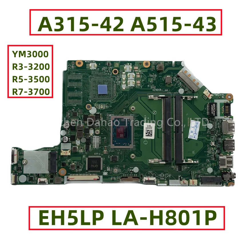 

EH5LP LA-H801P For Acer Aspire A315-42 A315-42G A515-43 A515-43G Laptop Motherboard With YM3000 R3-3200 R5-3500 R7-3700 CPU