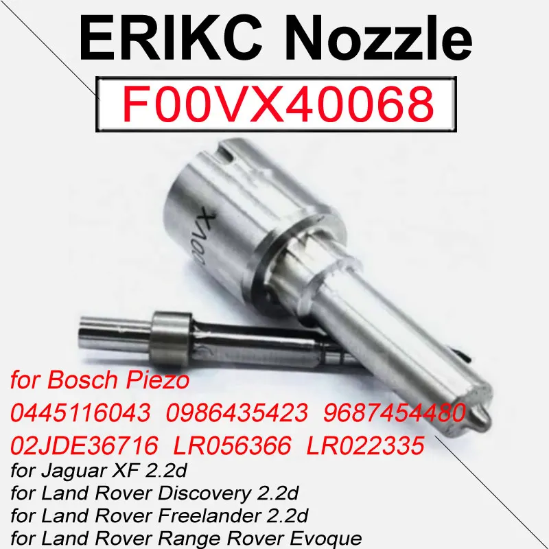 

F00VX40068 Injector Nozzle FOOVX40068 For BOSCH PIEZO Jaguar XF 2.2d Land Rover Discovery 2.2d 0445116043 0986435423 9687454480