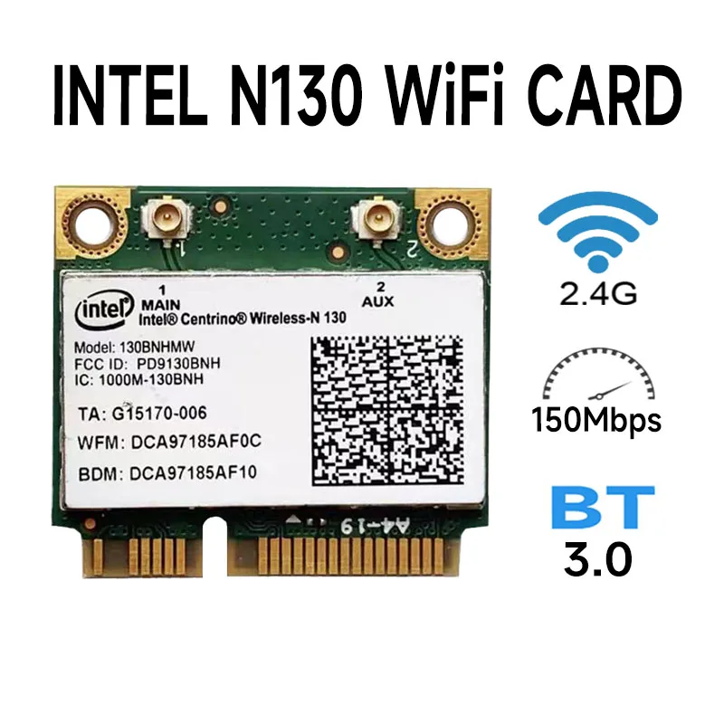 Intel Centrino Wireless-N 130 Wireless PCIe Half Mini Card With BT 3.0+WLAN Half Mini PCI-E 130BNHMW
Intel Centrino Wireless-N 130 Wireless PCIe Half Mini Card With BT 3.0+WLAN Half Mini PCI-E 130BNHMW
