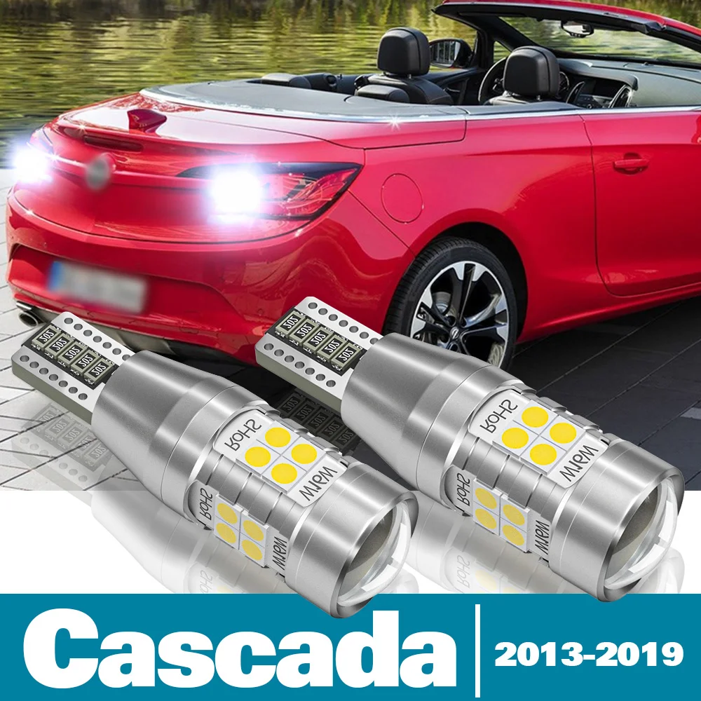 

2pcs LED Reverse Light For Opel Cascada Accessories 2013 2014 2015 2016 2017 2018 2019 Backup Back up Lamp