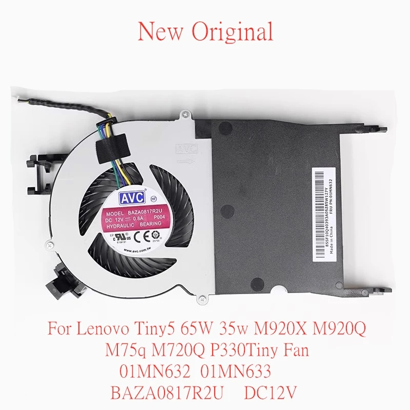 New Original Laptop Cooling Fan For Lenovo Tiny5 65W 35w M920X M920Q M75q M720Q P330Tiny Fan 01MN632 01MN633 BAZA0817R2U DC12V
New Original Laptop Cooling Fan For Lenovo Tiny5 65W 35w M920X M920Q M75q M720Q P330Tiny Fan 01MN632 01MN633 BAZA0817R2U DC12V