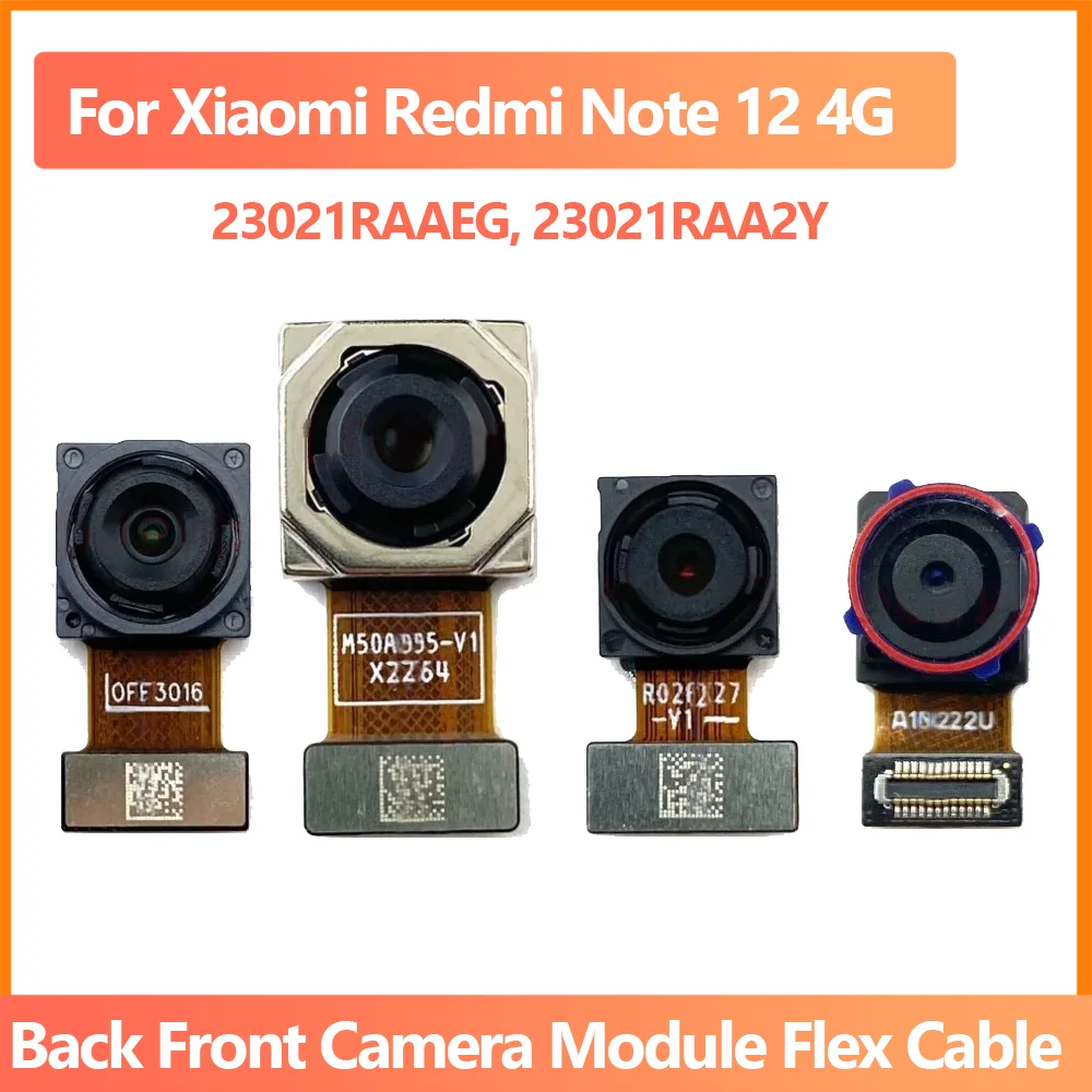 Rear Camera For Xiaomi Redmi Note 12 4G 23021RAAEG, 23021RAA2Y Original Mian Back Front Selfie Camera Module Flex Cable Parts
Rear Camera For Xiaomi Redmi Note 12 4G 23021RAAEG, 23021RAA2Y Original Mian Back Front Selfie Camera Module Flex Cable Parts