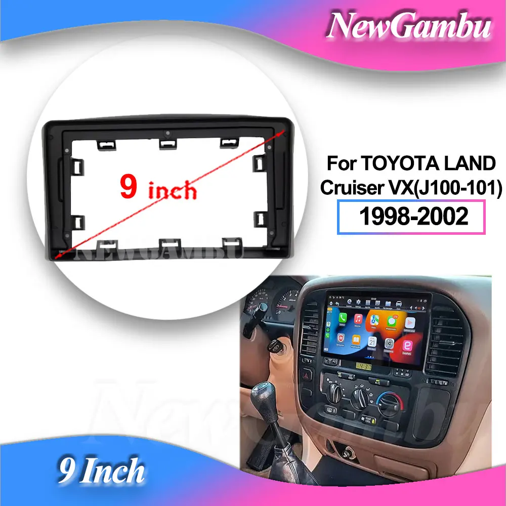 

NewGambu 9 inch 2Din Car DVD Frame Audio Fitting Adaptor Dash Trim For TOYOTA LAND Cruiser VX(J100-101) 1998-2002