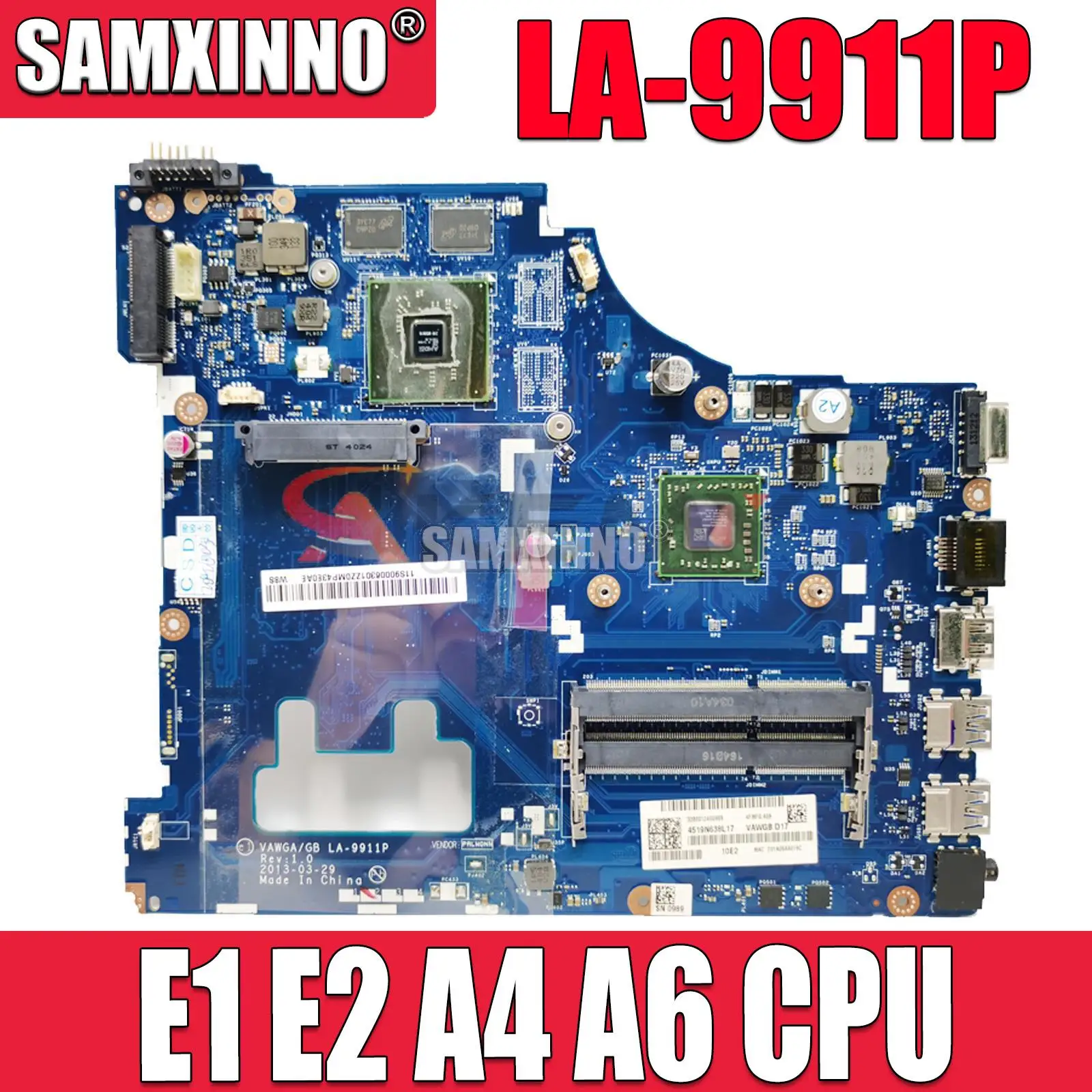 VAWGA/GB LA-9911P motherboard.For Lenovo G505 notebook motherboard With E1 E2 A4 A6 AMD CPU .DDR3 100% test work
VAWGA/GB LA-9911P motherboard.For Lenovo G505 notebook motherboard With E1 E2 A4 A6 AMD CPU .DDR3 100% test work