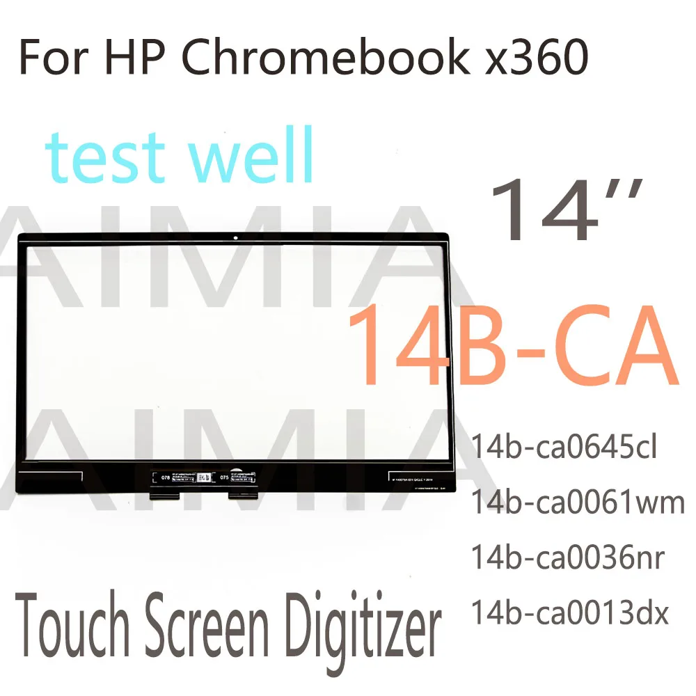 

14'' Glass For HP Chromebook x360 14B-CA 14B-CA0645cl 14B-CA0061wm 14B-CA0036nr 14B-CA0013dx Touch Screen Digitizer Panel Glass