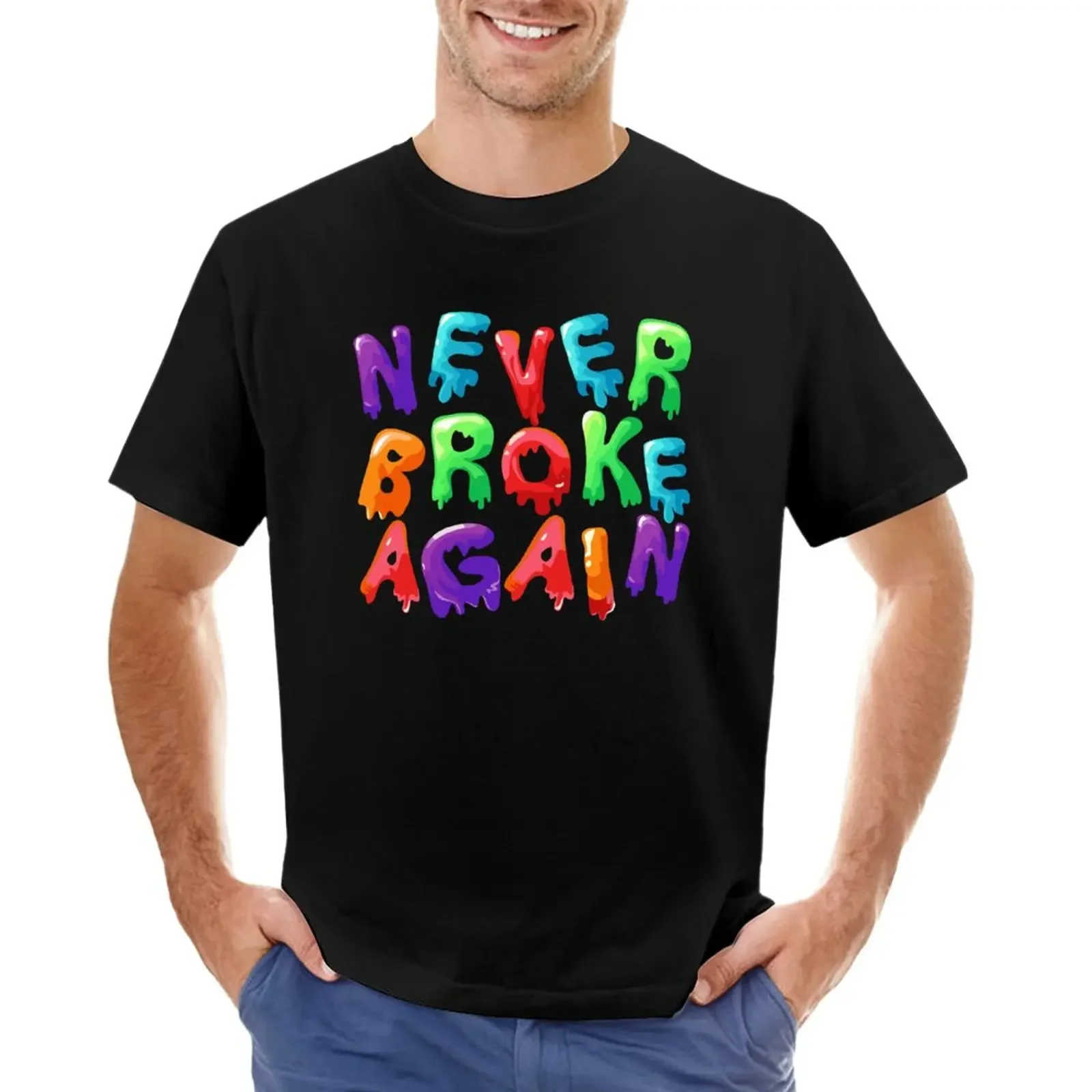 Never Broke Again Drip T-Shirt quick drying funnys anime clothes for a boy Short sleeve tee men
Never Broke Again Drip T-Shirt quick drying funnys anime clothes for a boy Short sleeve tee men