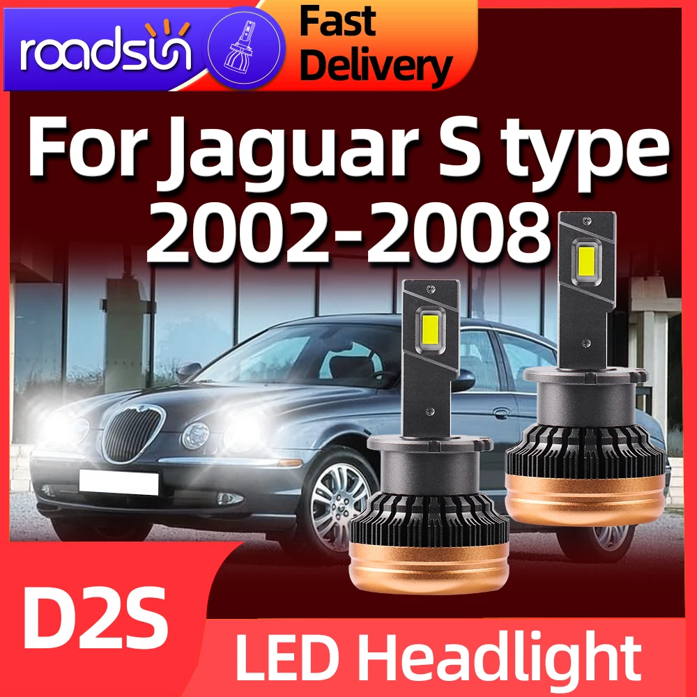 Roadsun 12V D2S LED Headlights 45000Lm Auto Bulbs Car Lamp 1:1 Xenon HID For Jaguar S type 2002 2003 2004 2005 2006 2007 2008
Roadsun 12V D2S LED Headlights 45000Lm Auto Bulbs Car Lamp 1:1 Xenon HID For Jaguar S type 2002 2003 2004 2005 2006 2007 2008