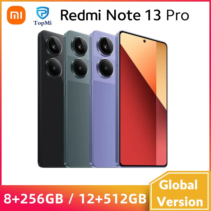 Xiaomi Redmi Note 13 Pro 4G Helio G99 Ultra 200MP OIS Camera 120Hz AMOLED 67W Turbo Charging NFC Redmi Note 13 Pro
Xiaomi Redmi Note 13 Pro 4G Helio G99 Ultra 200MP OIS Camera 120Hz AMOLED 67W Turbo Charging NFC Redmi Note 13 Pro