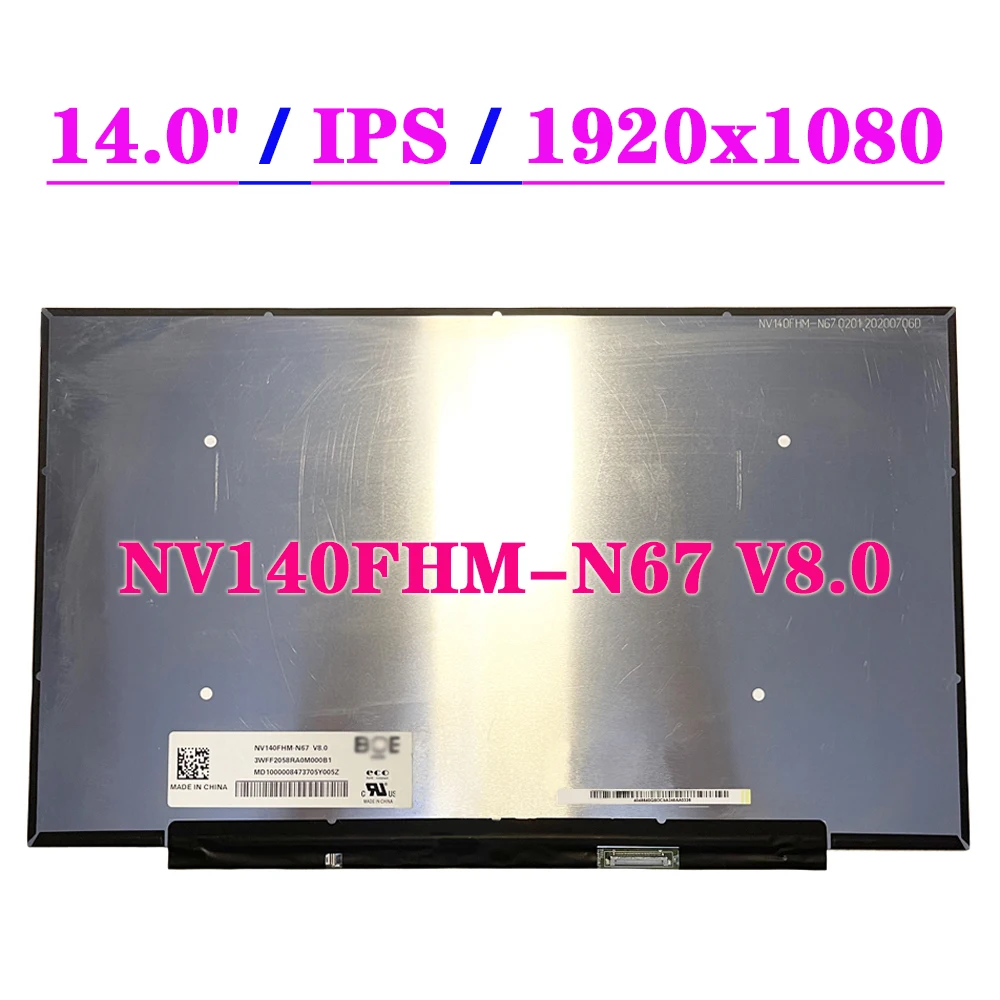 14 Inch Slim IPS LCD Display Panel NV140FHM-N67 V8.0 EDP 30 Pins FHD 1920x1080 Laptop Matrix LED Screen Replacement
14 Inch Slim IPS LCD Display Panel NV140FHM-N67 V8.0 EDP 30 Pins FHD 1920x1080 Laptop Matrix LED Screen Replacement