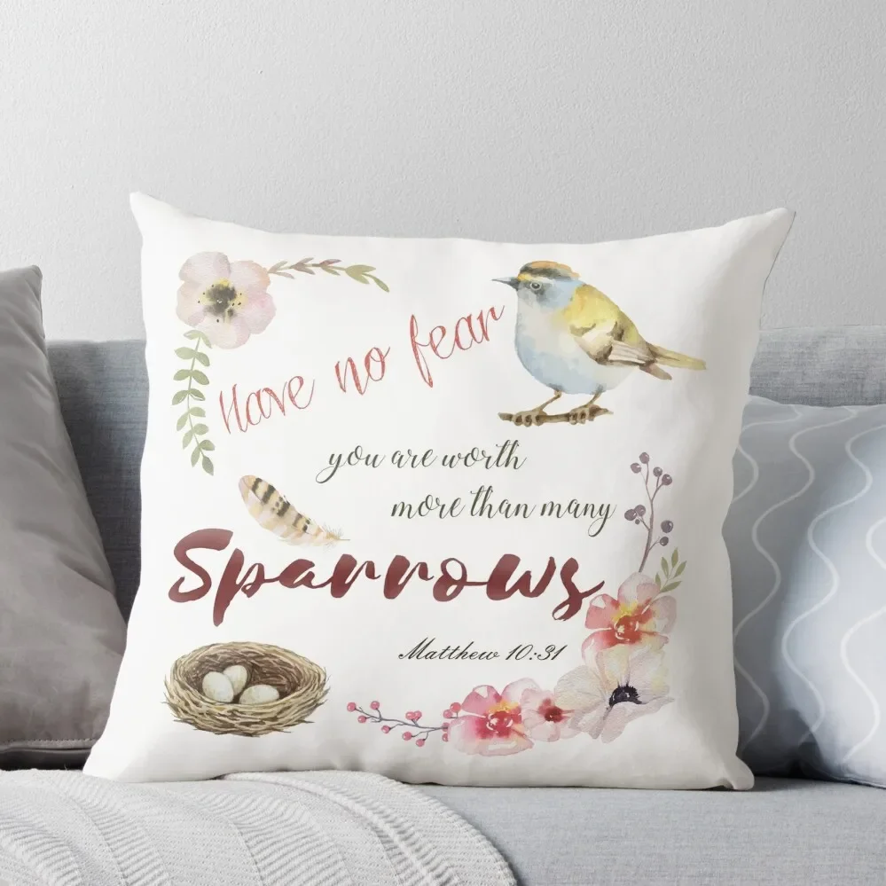 

Have no fear, you are worth more than many sparrows scripture Throw Pillow Plaid Sofa Luxury Sofa Cushions Custom Cushion