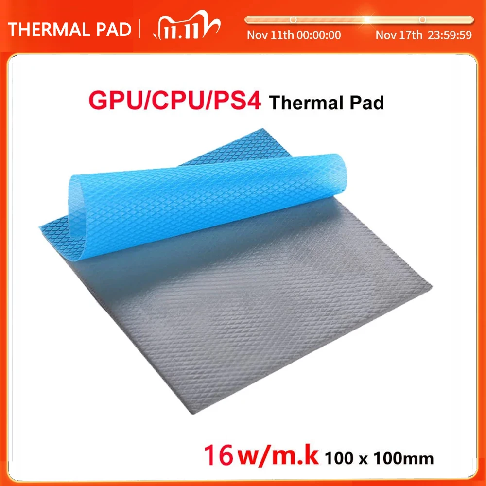 

Thermal pad 16W/MK Heat Dissipation Silicone Pad CPU/GPU Graphics Card Water Cooling Thermal Pad COOLING HEATSINK Pad