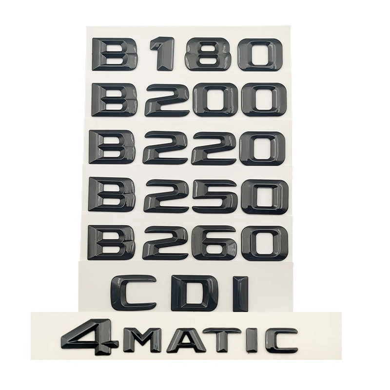 3d ABS Black Letters Car Rear Trunk Emblem Badge B180 B200 B220 B250 B260 4MATIC CDI Logo For Mercedes W245 W246 Accessories
3d ABS Black Letters Car Rear Trunk Emblem Badge B180 B200 B220 B250 B260 4MATIC CDI Logo For Mercedes W245 W246 Accessories