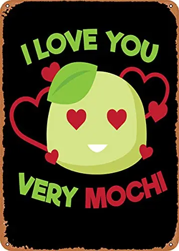 I Love You Very Mochi Vintage Look Metal Sign Patent Art Prints Retro Gift 8x12 Inch 
I Love You Very Mochi Vintage Look Metal Sign Patent Art Prints Retro Gift 8x12 Inch