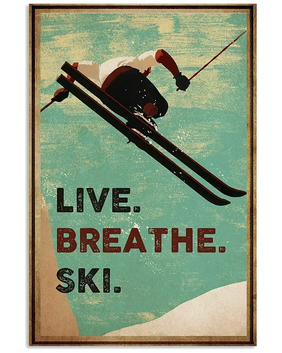Tin Sign Live Breathe Ski Poster Street Garage Family Cafe Bar Farm Bathroom Door Wall Decoration Retro PlaqueBest Gift
Tin Sign Live Breathe Ski Poster Street Garage Family Cafe Bar Farm Bathroom Door Wall Decoration Retro PlaqueBest Gift