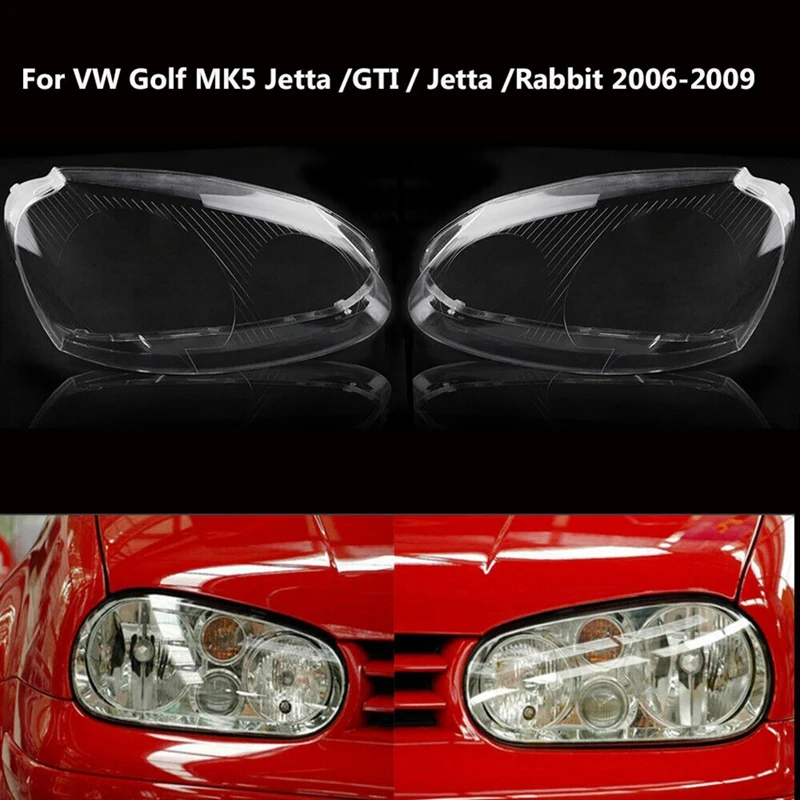 

1 Pair Car Headlight Lens Cover Head Light Shade Shell Lens Lampshade For Volkswagen VW Golf MK5 GTI/Rabbit Jetta 06-09 Parts