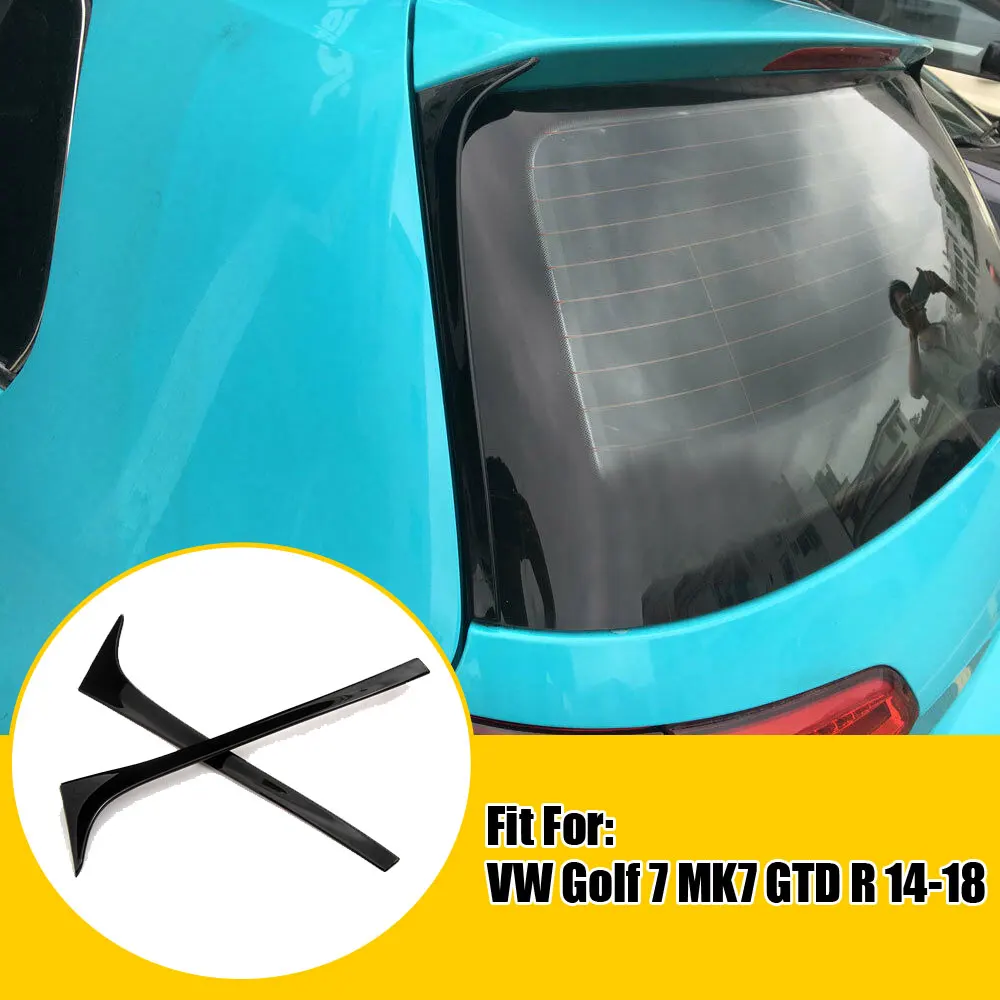 1Pair Car Rear Window Spoiler Side Wing Trim Glossy Black Decor Car Accessories for Volkswagen VW Golf 7 MK7 GTD R 2014-2018 
1Pair Car Rear Window Spoiler Side Wing Trim Glossy Black Decor Car Accessories for Volkswagen VW Golf 7 MK7 GTD R 2014-2018