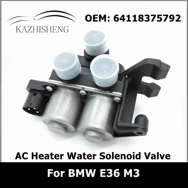 64118375792 Air Conditioning Coolant Climate Heater Water Control Solenoid Valve for BMW E36 318i 323i 325i 328i M3
64118375792 Air Conditioning Coolant Climate Heater Water Control Solenoid Valve for BMW E36 318i 323i 325i 328i M3