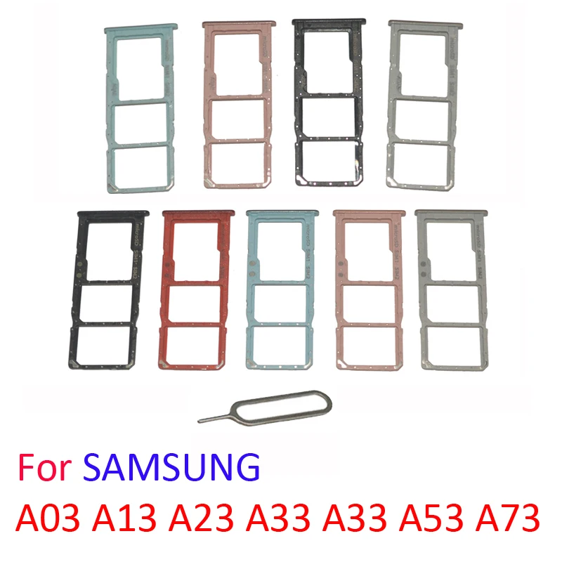 

Sim Card Tray Slot For Samsung A03 Core A13 A23 A33 A53 A73 4G 5G Original Phone New SIM Chip Micro SD Card Drawer Holder Tool