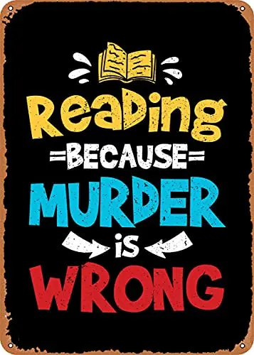 Reading Because Murder is Vintage Look Metal Sign Patent Art Prints Retro Gift 8x12 Inch
Reading Because Murder is Vintage Look Metal Sign Patent Art Prints Retro Gift 8x12 Inch