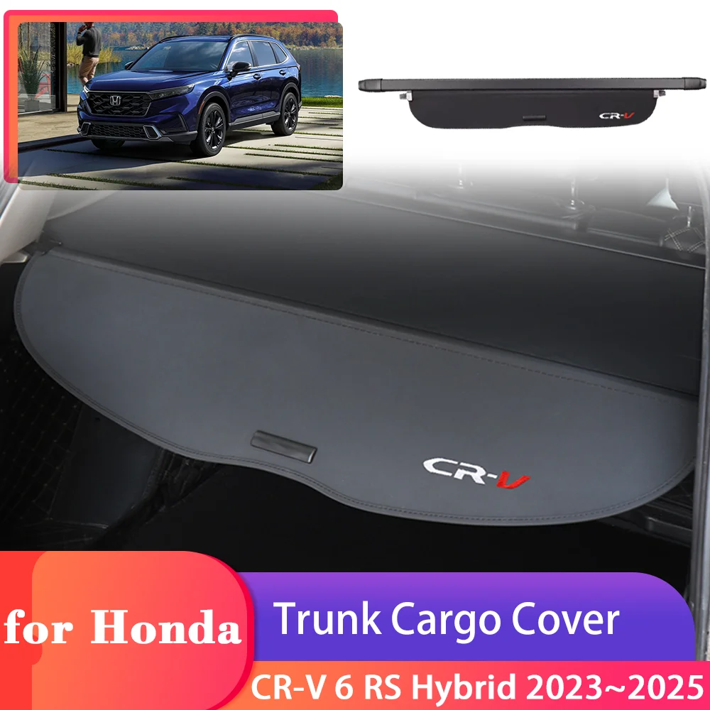 

Car Trunk Cargo Cover for Honda CR-V CRV 6 RS Hybrid 2023 2024 2025 Blinds Security Shield Curtain Partition Privacy Accessorie