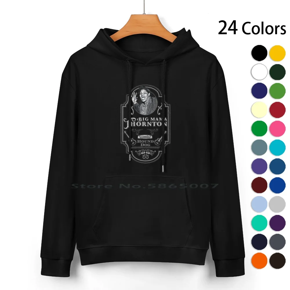 

Big Mama-Houndog Tribute Pure Cotton Hoodie Sweater 24 Colors Big Mama Hound Dog And Roll Elvis Gospel Females Of Blues Willie