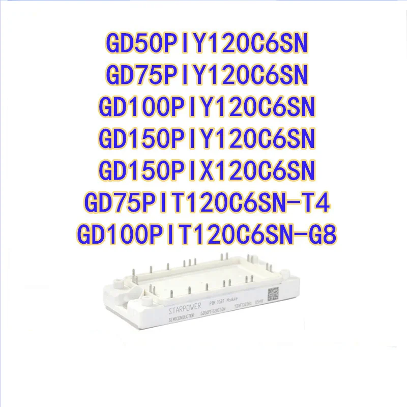 GD50PIY120C6SN GD75PIY120C6SN GD100PIY120C6SN GD150PIY120C6SN GD150PIX120C6SN фотографический модуль
GD50PIY120C6SN GD75PIY120C6SN GD100PIY120C6SN GD150PIY120C6SN GD150PIX120C6SN фотографический модуль