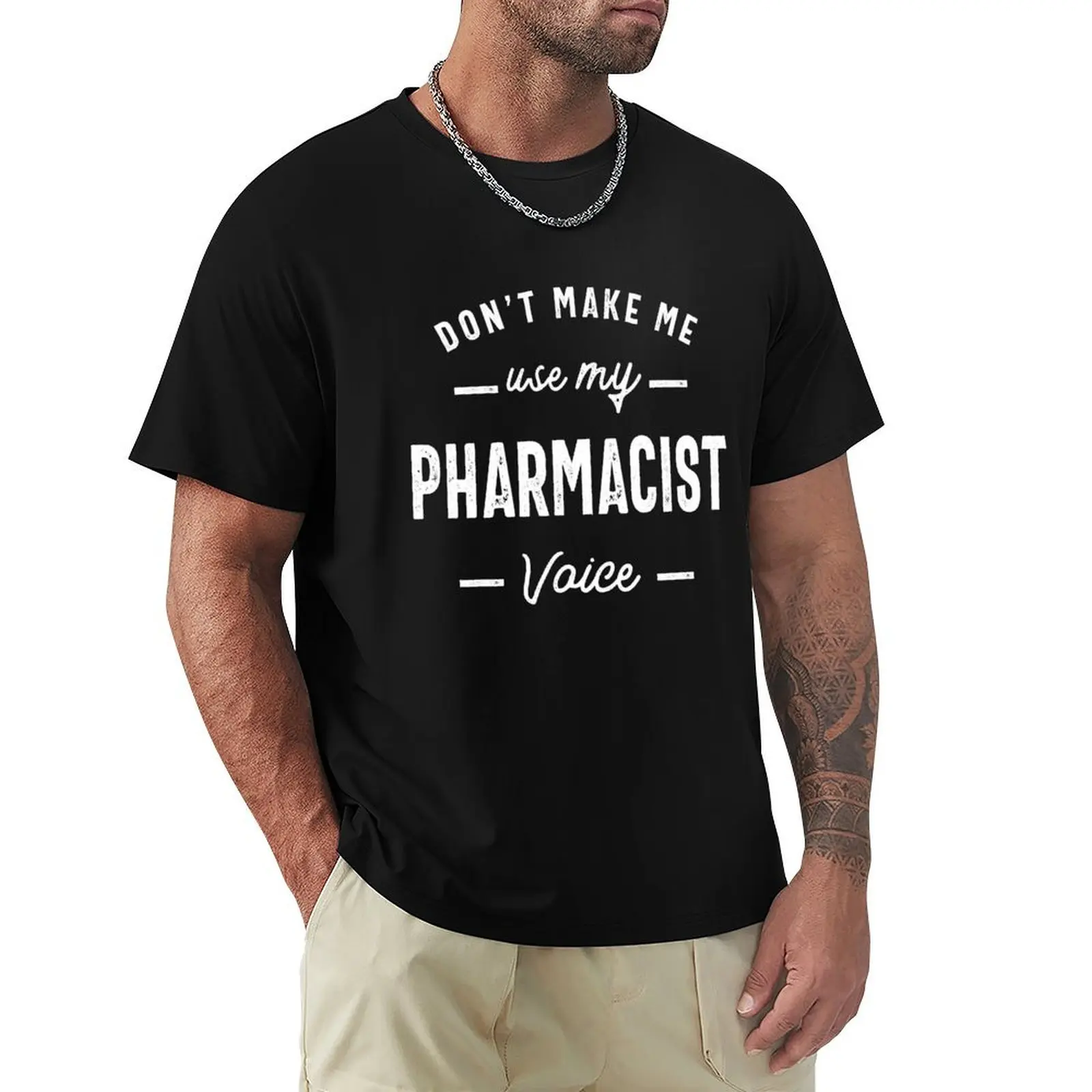 Don't Make Me Use My Pharmacist Voice T-Shirt cute clothes cute tops T-shirt men
Don't Make Me Use My Pharmacist Voice T-Shirt cute clothes cute tops T-shirt men