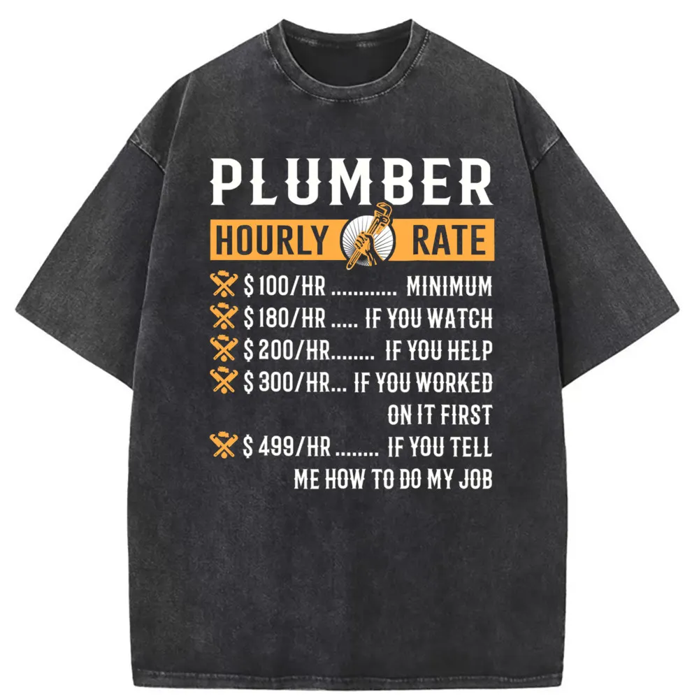 Funny Plumber Hourly Rate T Shirt For Men Retro Washed Cotton Sweatshirts Brand New Family Long Sleeve Clothing Tees Shirts
Funny Plumber Hourly Rate T Shirt For Men Retro Washed Cotton Sweatshirts Brand New Family Long Sleeve Clothing Tees Shirts