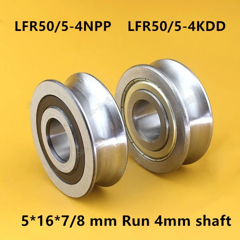 

20pcs/100pcs LFR50/5-4NPP LFR50/5-4KDD 5x16x7 U groove pulley track roller bearing LFR50/5-4 ZZ -2RS 5*16*7/8 mm run 4mm shaft